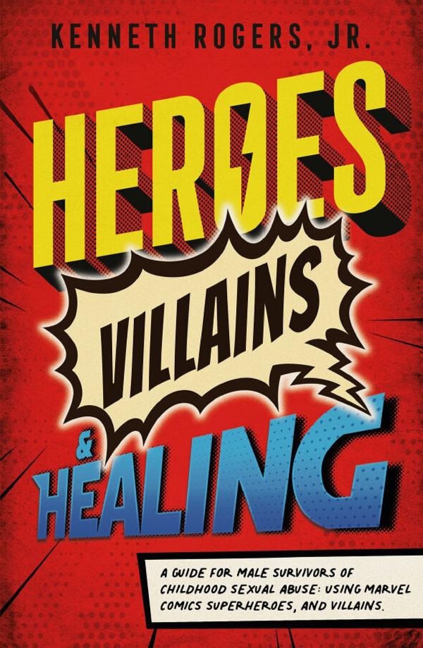Heroes, Villains & Healing: