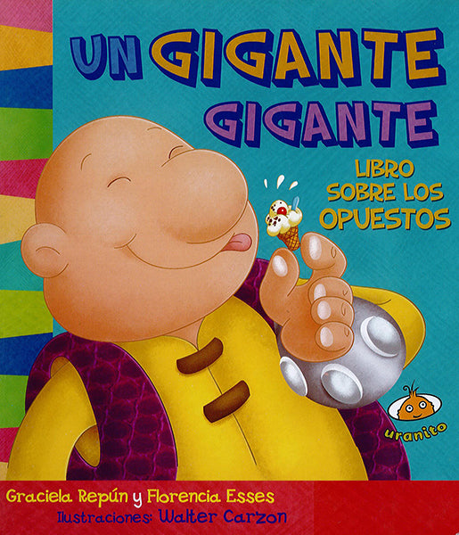 Un gigante gigante. Libro sobre los opuestos