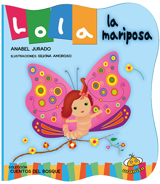 Lola la mariposa