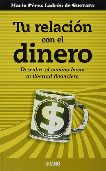 Tu relación con el dinero