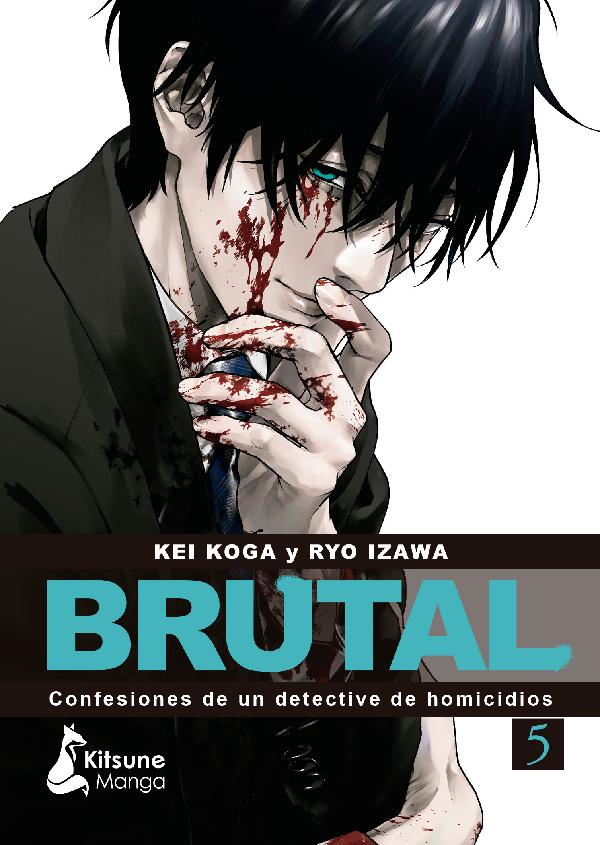 Brutal! Confesiones de un detective de homicidios. Vol. 5