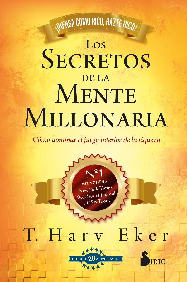 Los secretos de la mente millonaria (Edición 20 aniversario)