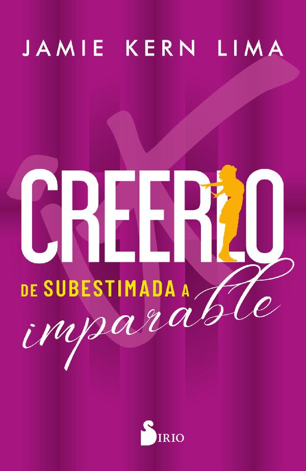 Creerlo. De subestimada a imparable