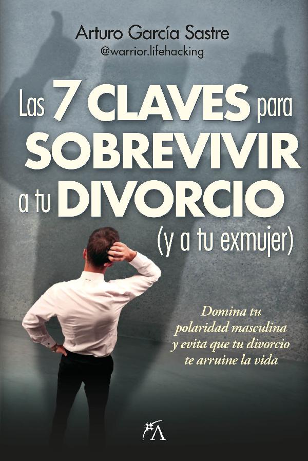 Las 7 claves para sobrevivir a tu divorcio