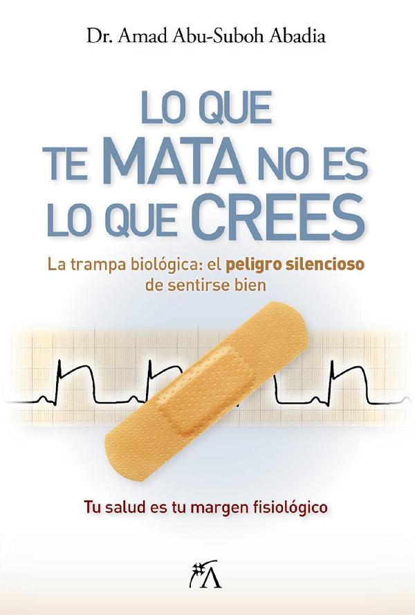 LO QUE TE MATA NO ES LO QUE CREES