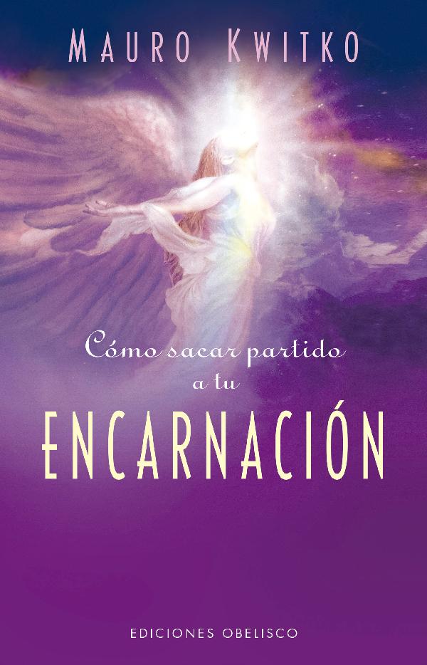 Cómo sacar partido a tu encarnación