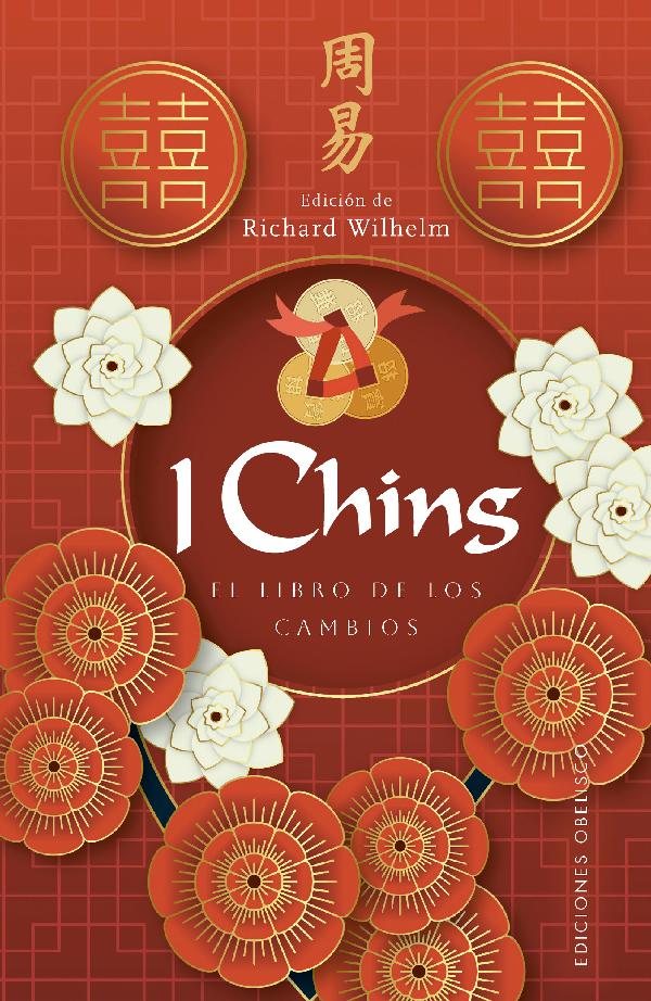 I Ching. El libro de los cambios (New Edition)
