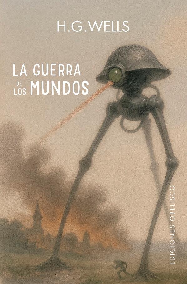 LA GUERRA DE LOS MUNDOS (OBELISCO)