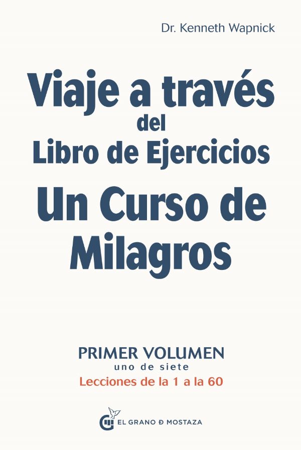 Viaje a través del Libro de Ejercicios Un curso de milagros