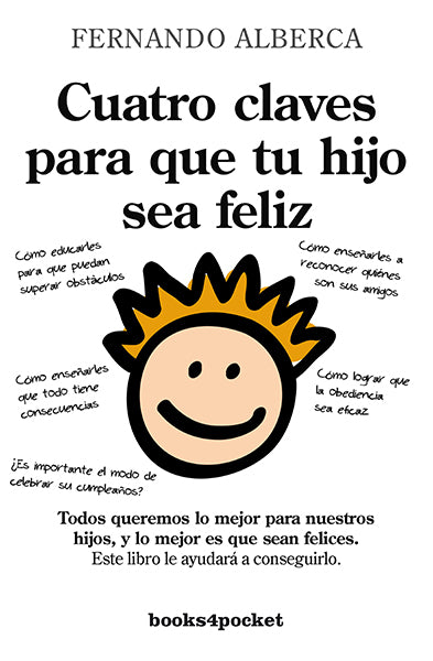Cuatro claves para que tu hijo sea feliz