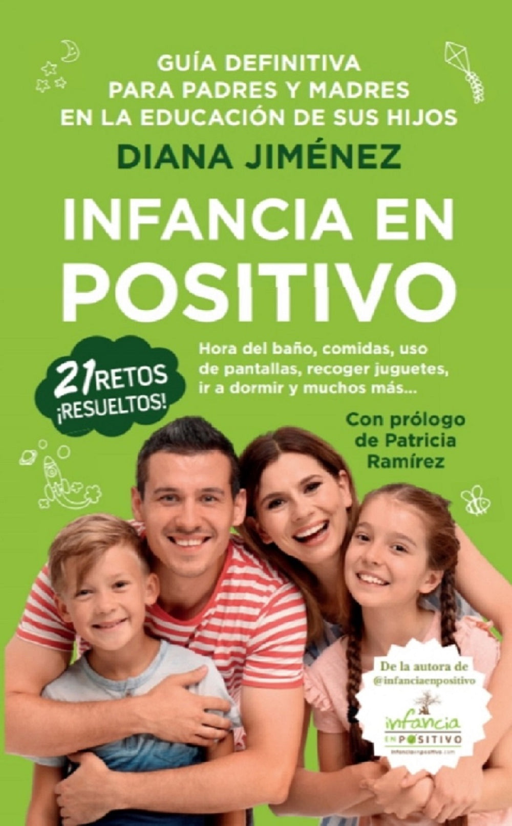 Infancia en positivo. Guía definitiva para padres y madres
