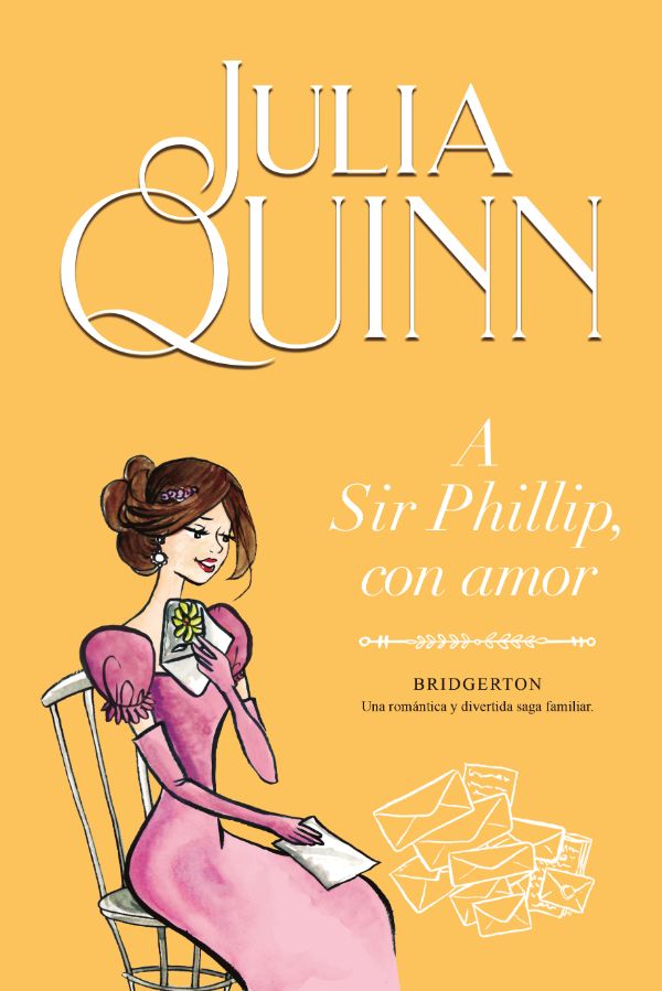Bridgerton 5. A Sir Phillip, con amor