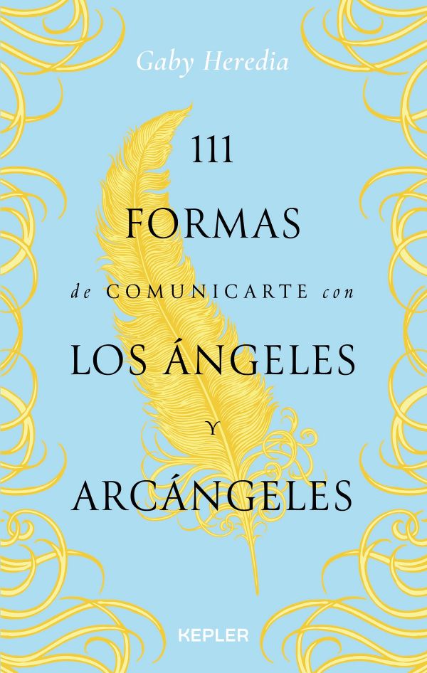 111 formas de comunicarte con los á¡ngeles y arcá¡ngeles (New Edition)