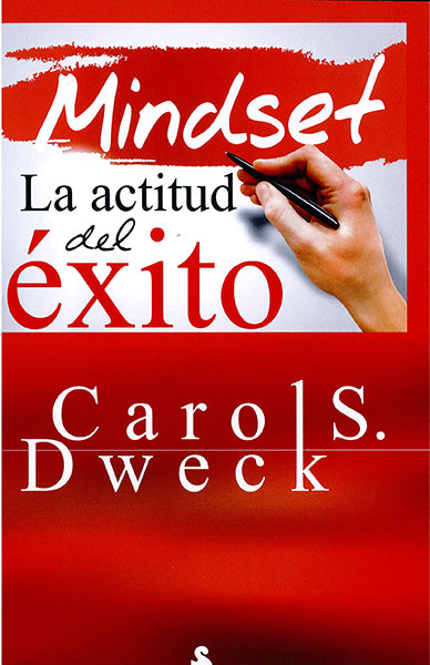 Mindset. La actitud del éxito