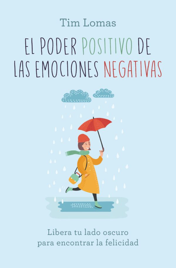 El poder positivo de las emociones negativas (Pocket)