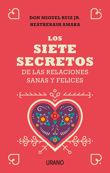 Los siete secretos de las relaciones felices y saludables