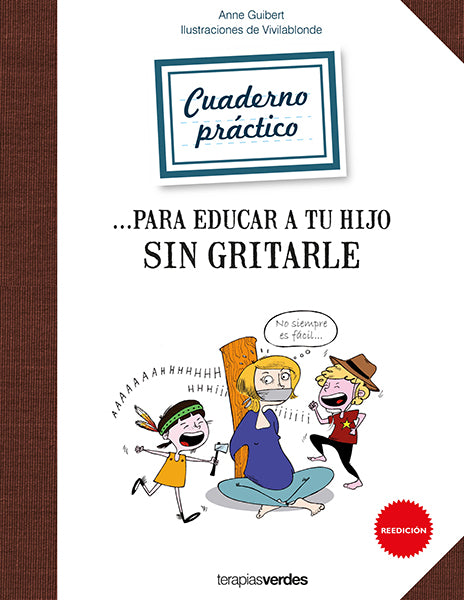 Cuadernos para educar a tu hijo sin gritarle