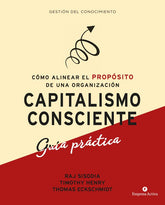 Capitalismo consciente - Guía práctica