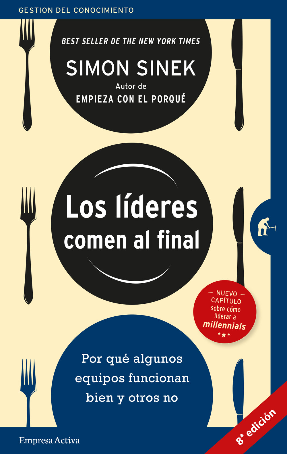 Los líderes comen al final (Nueva Edición Revisada)