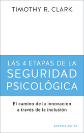 Las 4 etapas de la seguridad psicológica