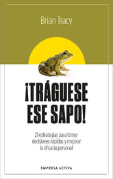 ¡Tráguese ese sapo! (Nueva Edición Revisada)