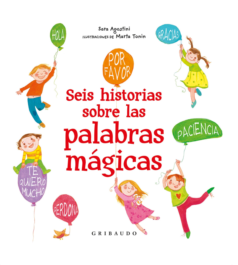 Seis historias sobre las palabras mágicas