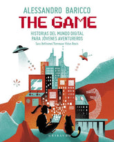 The Game: Historias del mundo digital para jóvenes aventureros
