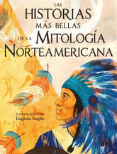Las historias más bellas de la mitología norteamericana