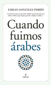Cuando fuimos árabes