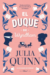 El duque de Wyndham. Libro 1