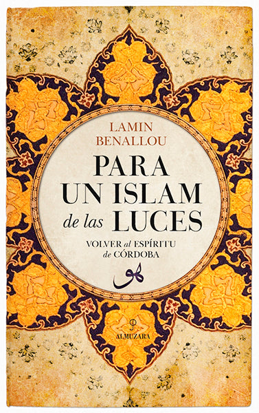 Para un islam de las luces. Volver al espíritu de Córdoba