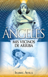 Angeles. Mis vecinos de arriba