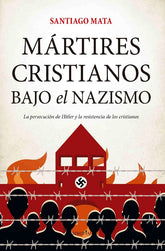 Mártires cristianos bajo el nazismo