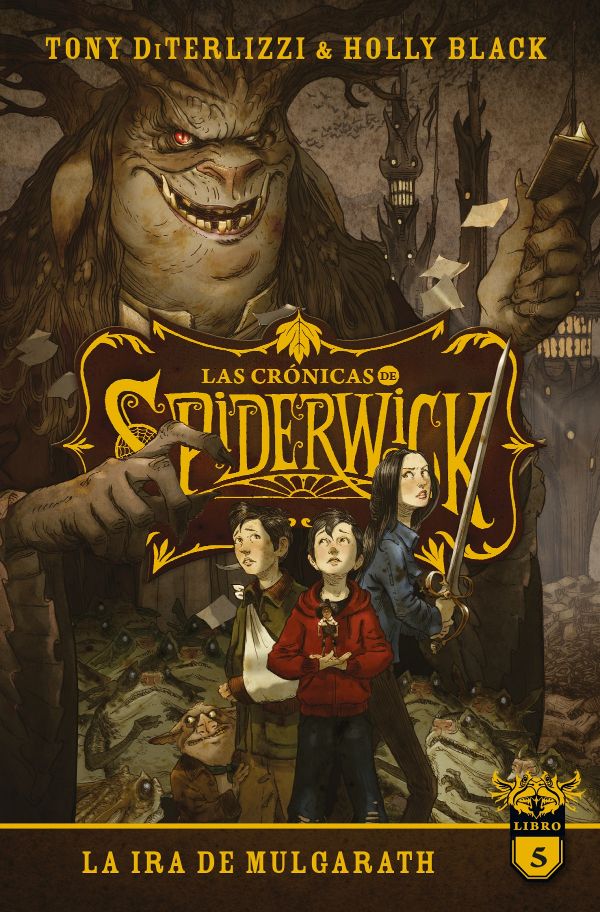 Las crónicas de Spiderwick. Libro 5. La ira de Mulgarath