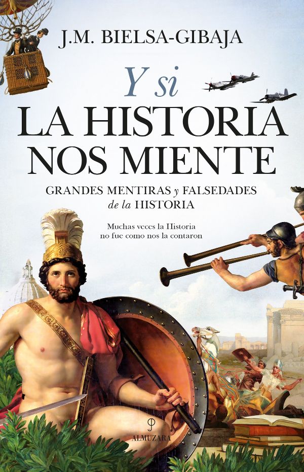 Y si la historia nos miente