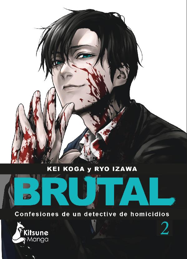 ¡Brutal! Confesiones de un detective de homicidios. Vol. 2