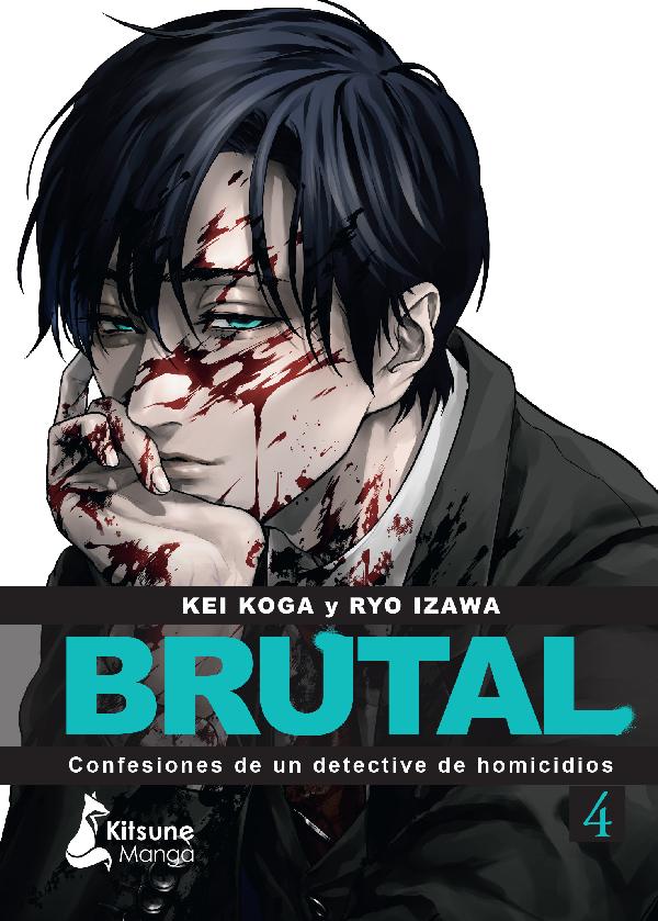 ¡Brutal! Confesiones de un detective de homicidios. Vol. 4