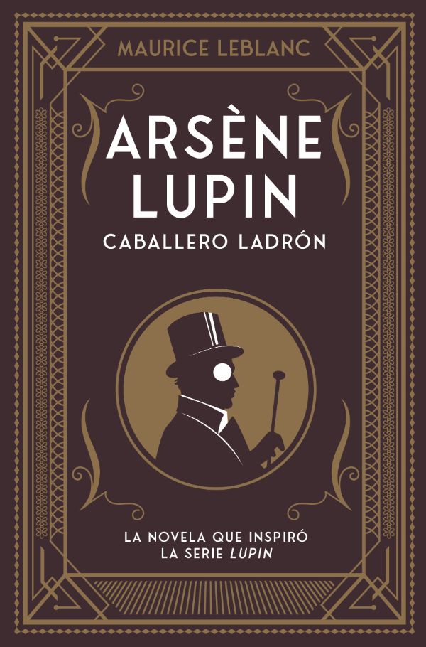 Arsene Lupin. Caballero ladrón