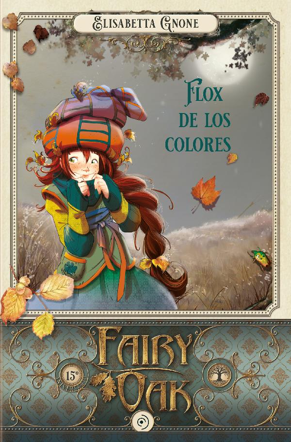 Fairy Oak: Flox de los colores
