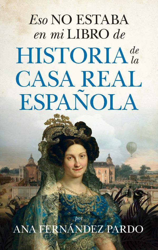 Eso no estaba en mi libro de Historia de la casa real española