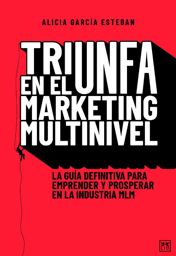 Triunfa en el Márketing Multinivel