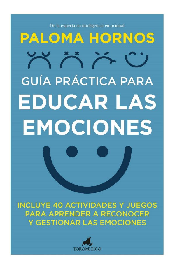 Guía práctica para educar las emociones