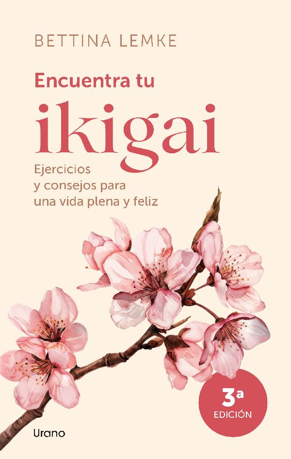 Encuentra tu Ikigai (3ra. Edición)