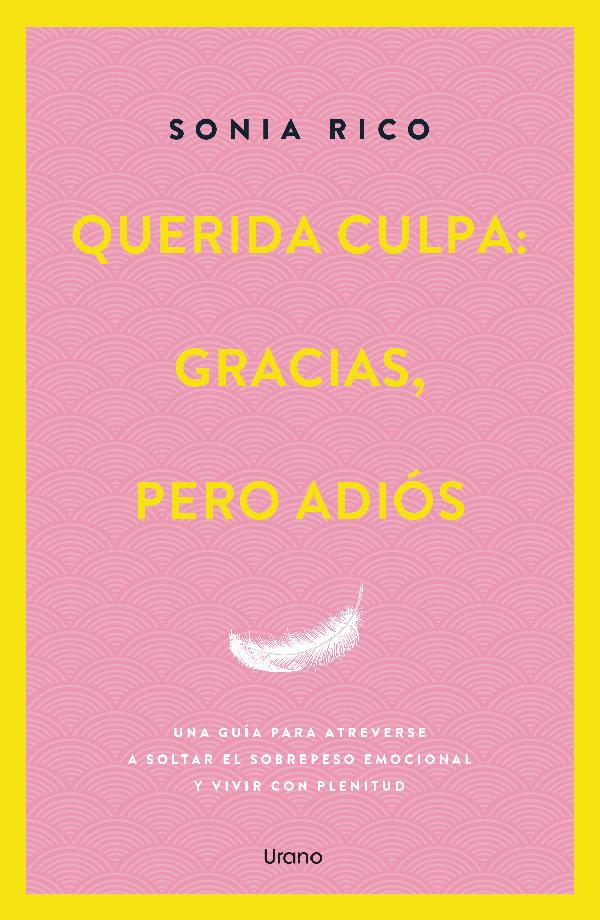 Querida culpa: gracias, pero adiós