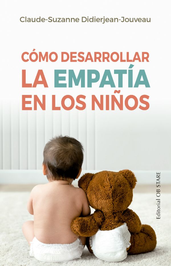 Cómo desarrollar la empatía en los niños