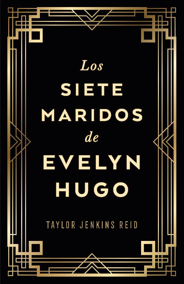 Los siete maridos de Evelyn Hugo - Edición de lujo