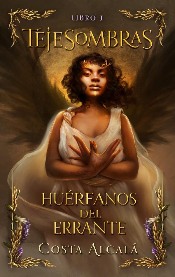 Tejesombras. Libro 1 - Huérfanos del errante