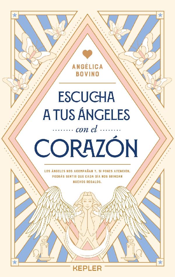 Escucha a tus ángeles con el corazón (New Edition)