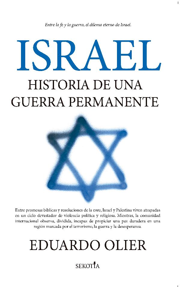 Israel: historia de una guerra permanente