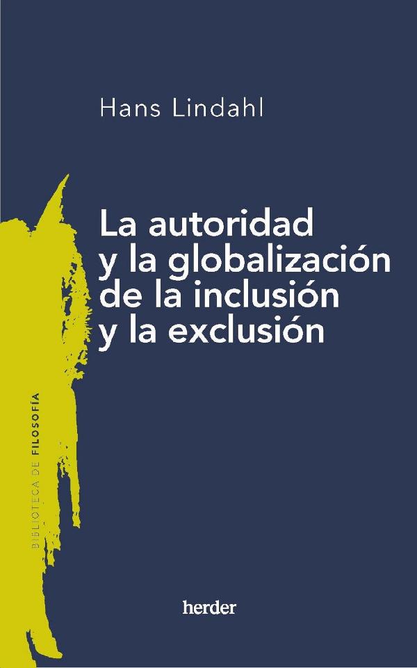 La autoridad y la globalizacion de la inclusión y la exclusión